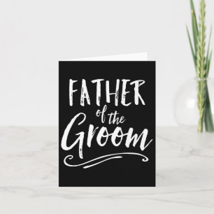 Father Of The Groom Wedding Party Family Dad Paren Card