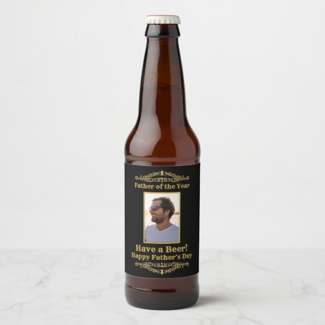 Father of the Year Have a Beer Photo Template Bottle Label (Front)
