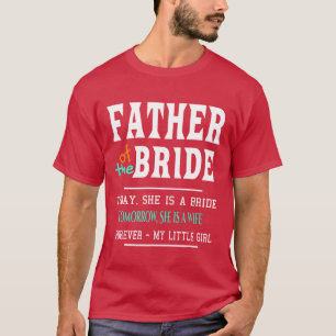 Father Ofhe Bride funny T-Shirt