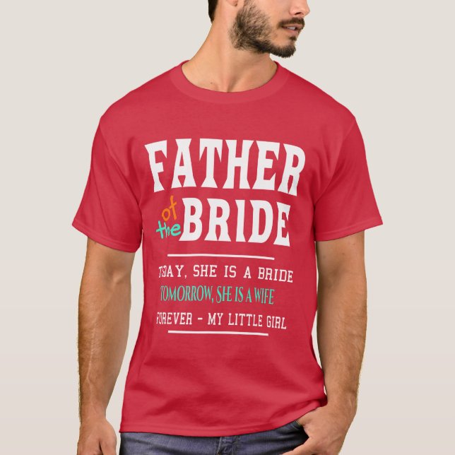 Father Ofhe Bride funny T-Shirt (Front)