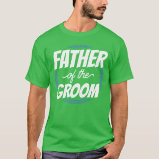 Father Ofhe Groom Party Bachelor Wedding retro T-Shirt