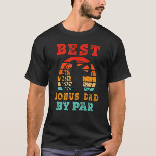 Father s Day Best Bonus Dad By Par Golfer Daddy G T-Shirt
