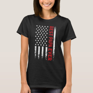 Father s Day Best Papa Ever with US American Flag  T-Shirt