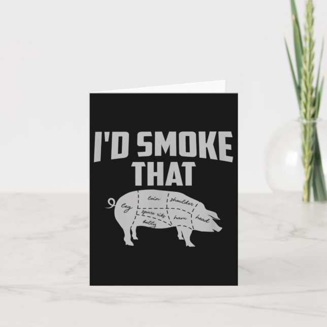 Father’s Day Gift Dad Grill I’d Smoke That Bbq Fun Card (Front)