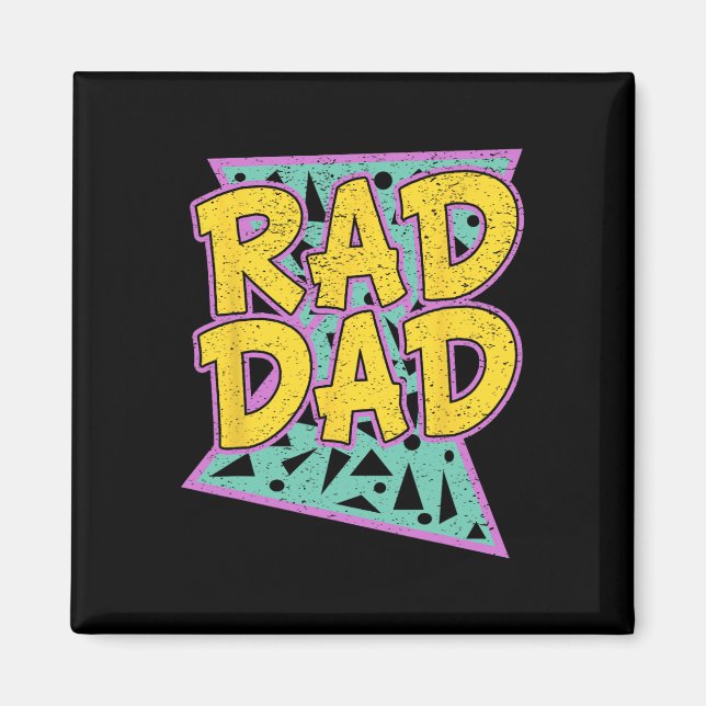 Father&# s Day Gift For Daddy Rad Dad Shirt  Magnet (Front)