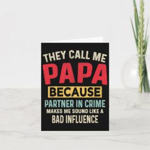 Father&# s Day Papa Partner In Crime Funny Father Card