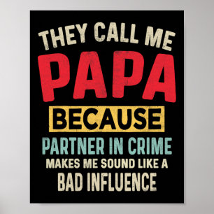 Father&#; s Day Papa Partner In Crime Funny Father Poster