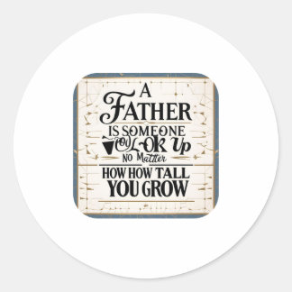 Father’s Day Quote Round Sticker