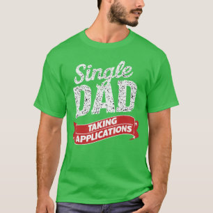 Father Single Dadaking Applications vintage T-Shirt
