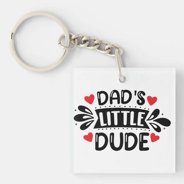 Father Son Daddy, Dad's Little Dude Key Ring (Front)