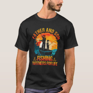Father & Son Fishing Partners For Life Father's Da T-Shirt