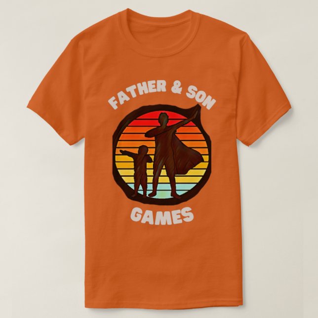 Father Son Games T-Shirt (Design Front)
