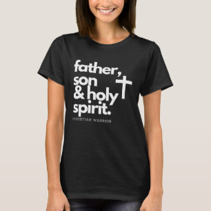 Father, Son & Holy Spirit Warrior Jesus Cross T-Sh T-Shirt