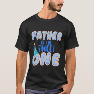 Father Sweet One First 1St Family T-Shirt