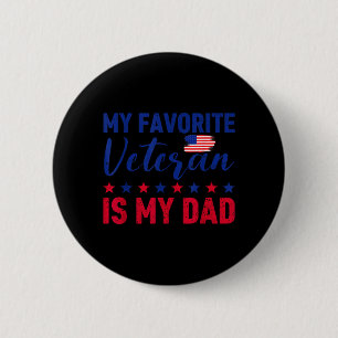 Father Veterans Day Favourite Veteran is Dad Proud 6 Cm Round Badge