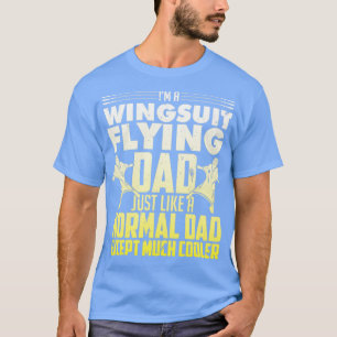 father wingsuit wing suit basejumper parachute T-Shirt