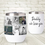 Father with Kids and Family Dad 6 Photo Collage<br><div class="desc">Father with Kids and Family Dad 6 Photo Collage Thermal Wine Tumbler. Collage of 6 photos, father`s name with a sweet message in a trendy black script and names of children that overlay the photos. Add your 6 favourite family photos. Sweet keepsake and a gift for birthday, Father`s Day or...</div>
