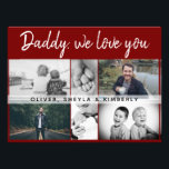 Father with Kids and Family Dad Photo Collage<br><div class="desc">Father with Kids and Family Dad Photo Collage photo print. Collage of 6 photos, father`s name with a sweet message in a trendy script and names of children that overlay the photos. Add your 6 favourite family photos. Sweet keepsake and a gift for birthday, Father`s Day or Christmas for a...</div>