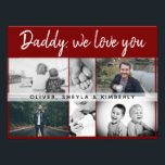 Father with Kids and Family Dad Photo Collage<br><div class="desc">Father with Kids and Family Dad Photo Collage photo print. Collage of 6 photos, father`s name with a sweet message in a trendy script and names of children that overlay the photos. Add your 6 favourite family photos. Sweet keepsake and a gift for birthday, Father`s Day or Christmas for a...</div>