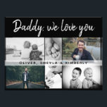 Father with Kids and Family Dad Photo Collage<br><div class="desc">Father with Kids and Family Dad Photo Collage photo print. Collage of 6 photos, father`s name with a sweet message in a trendy script and names of children that overlay the photos. Add your 6 favourite family photos. Sweet keepsake and a gift for birthday, Father`s Day or Christmas for a...</div>