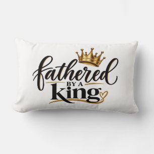 Fathered by a King Lumbar Cushion