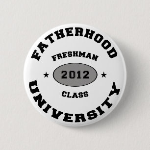 Fatherhood 2012 Freshman 6 Cm Round Badge