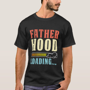 FATHERHOOD LOADING Soon to be Dad Funny Pregnant D T-Shirt