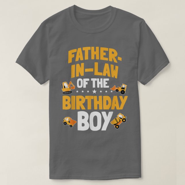 FatherInLaw of the Birthday Boy Construction Worke T-Shirt (Design Front)