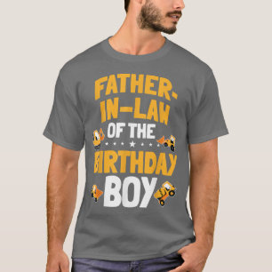 FatherInLaw of the Birthday Boy Construction Worke T-Shirt