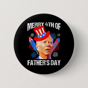 Fathers Day 4th Of July Funny Joe Biden Memorial D 6 Cm Round Badge