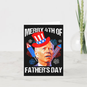 Fathers Day 4th Of July Funny Joe Biden Memorial D Card