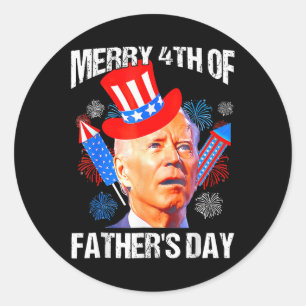Fathers Day 4th Of July Funny Joe Biden Memorial D Classic Round Sticker