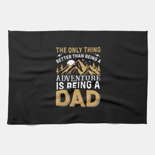 Father's Day Adventure Is Being A Dad Tea Towel (Horizontal)