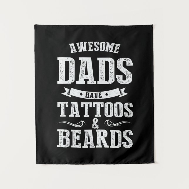 Father's Day Awesome Dads Have Tattoos Tapestry (Front)