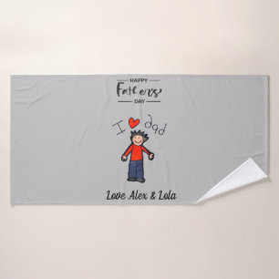 Father's Day Bath Towel. "I Love My Dad". Bath Towel