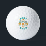 Fathers Day Best Bonus Golfing Birthday Dad Ever Golf Balls<br><div class="desc">Fathers Day Best Bonus Golfing Birthday Dad Ever Golf Balls</div>