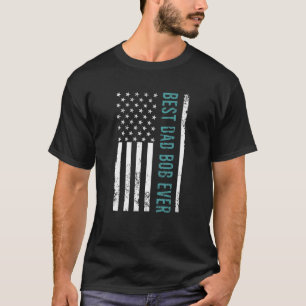 Father's Day Best Dad Bod Ever With US American Fl T-Shirt