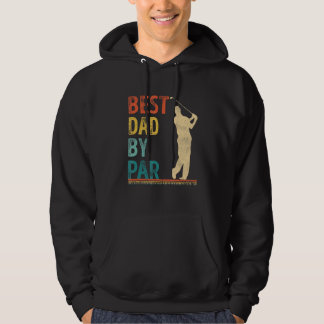 Father's Day Best Dad By Par Golfer Daddy Golf 1 Hoodie
