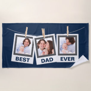 Father's Day Best Dad Ever 3 Photo Collage Beach Towel