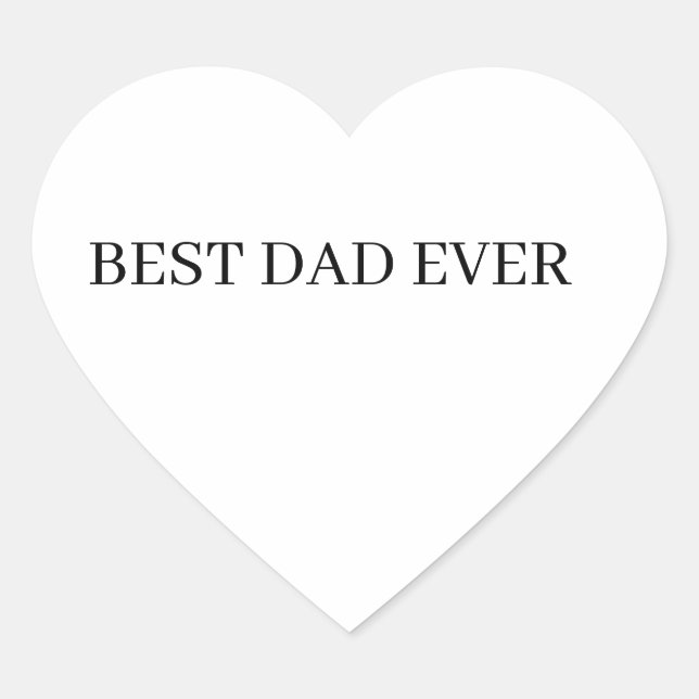 Father's Day Best Dad Ever Heart Sticker (Front)