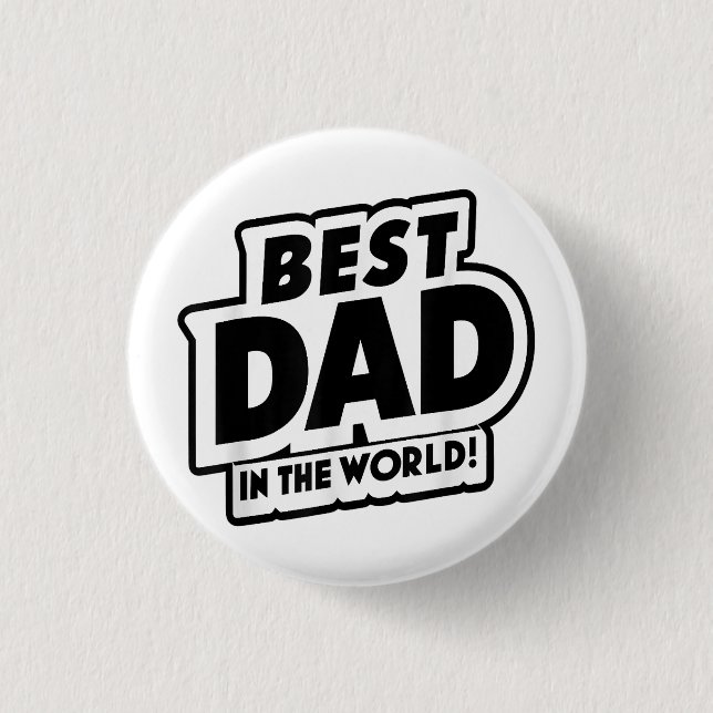Father's Day Best Dad In The World 3 Cm Round Badge (Front)