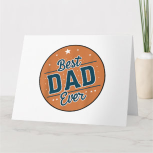 Father's Day Best Dad In The World Card