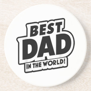 Father's Day Best Dad In The World Coaster