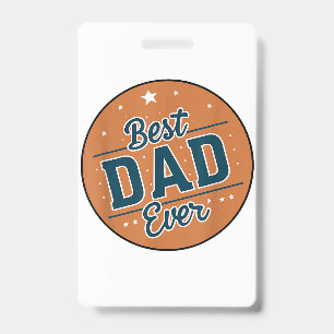 Father's Day Best Dad In The World ID Badge