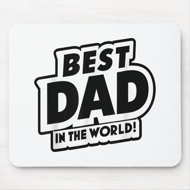 Father's Day Best Dad In The World Mouse Pad (Front)