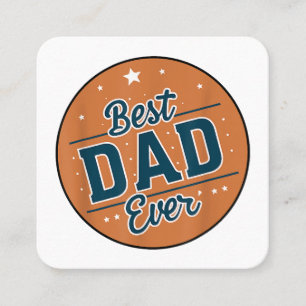 Father's Day Best Dad In The World Square Business Card