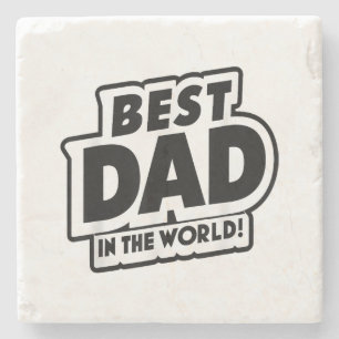 Father's Day Best Dad In The World Stone Coaster