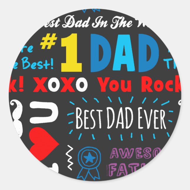 Father's Day Best Dad Sayings Classic Round Sticker (Front)