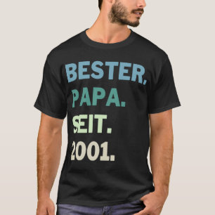 Fathers Day Best Dad Since 2001 T-Shirt
