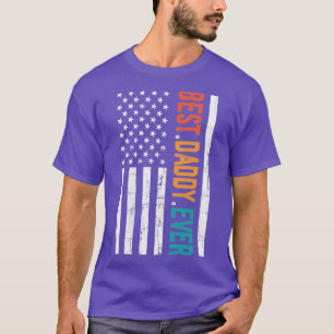 Fathers Day Best Daddy Ever with US American Flag T-Shirt